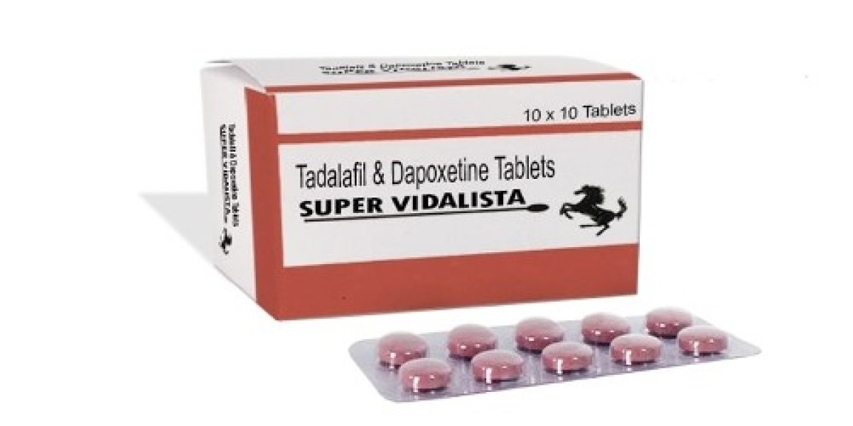 Use Super Vidalista to Enhance Your Sexual Experience