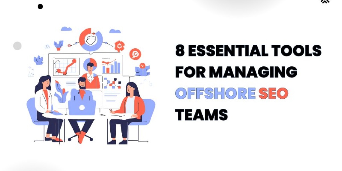8 Essential Tools for Managing Offshore SEO Teams